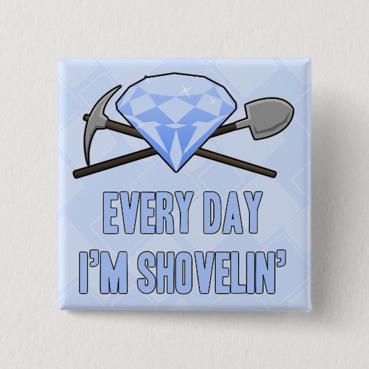 Dagelijkse Shovelin Blue Button (Voorkant)