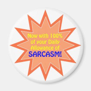 Dagelijkse vergoeding voor Sarcasm Magneet
