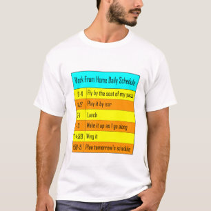 Dagelijkse werkplanning thuis t-shirt