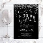 Dagen - Cheers tot 30 jaar zilver zwart Kaart<br><div class="desc">30e uitnodiging van de verjaardag. Lekker tot 30 jaar! Elegant ontwerp in zwart en faux glitter Silver. Met champagnebril,  scriptlettertype en confetti. Ideaal voor een stijlvolle dertigste verjaardagsfeestje. Pas je eigen gegevens aan. Kan op elke leeftijd aan show worden aangepast.</div>