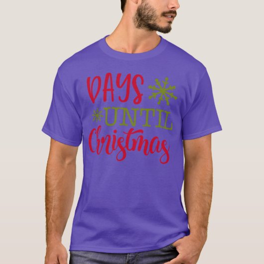 Dagen tot Kerstmis Kerstcadeau vriend T-shirt (Voorkant)