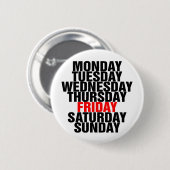 Dagen van de week ronde button 5,7 cm (Voorkant /achterkant)