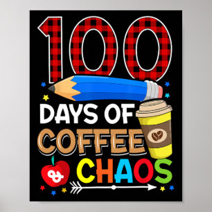 Dagen van koffie en chaos 100ste dag van de school poster