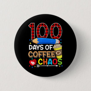 Dagen van koffie en chaos 100ste dag van de school ronde button 5,7 cm