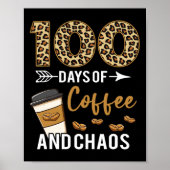 Dagen van koffie en chaos Happy 100th Day School T Poster (Voorkant)