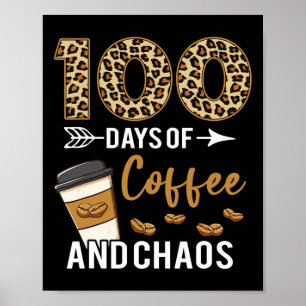 Dagen van koffie en chaos Happy 100th Day School T Poster