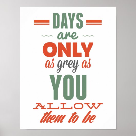 Dagen zijn! Typografie Inspirerend Poster (Voorkant)