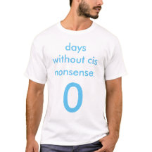 Dagen zonder Cis Nonsense t-shirt masculine