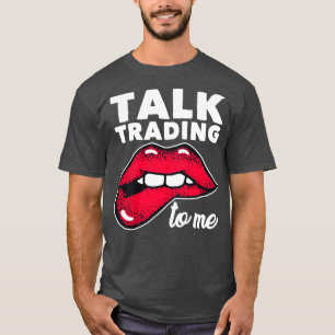 Daghandel Handelsdag Handelaar aandelenmarkt 2 T-shirt