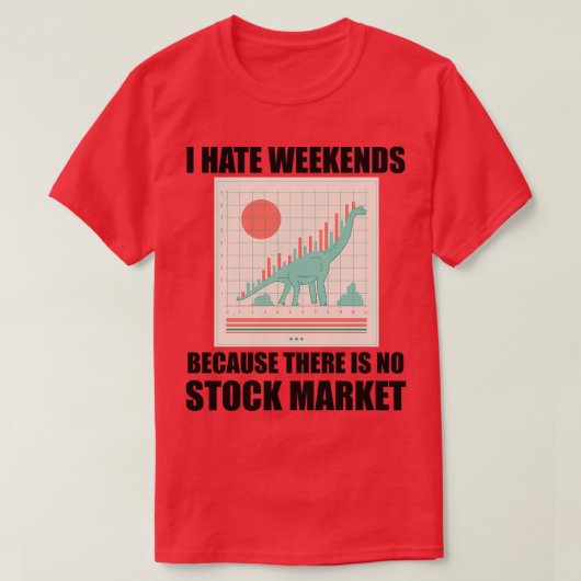 Daghandel I Hate Weekends 6 T-shirt (Design voorkant)