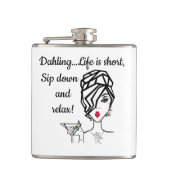 "Dahling.. Het leven is kort, zacht en rustig.." K Heupfles (Voorkant)