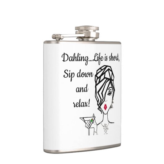 "Dahling.. Het leven is kort, zacht en rustig.." K Heupfles (Rechts)