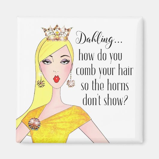 "Dahling, hoe verberg je je paarden?" Magneet (Voorkant)