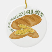 Daily Garlic Bread Keramisch Ornament (Voorkant)