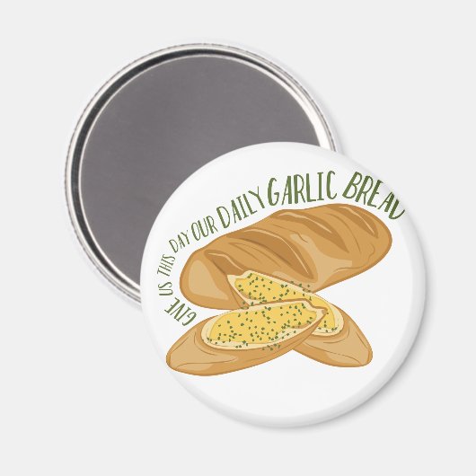 Daily Garlic Bread Magneet (Voorkant / Achterkant)