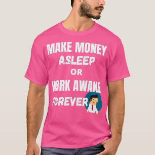 Daily herinnert passief inkomen t-shirt