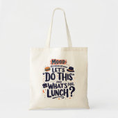 Daily Mood Funny Typography Tote Bag (Voorkant)