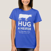 Dairy Boerderij Slogan Funny Hug a Heifer T-shirt (Voorkant)