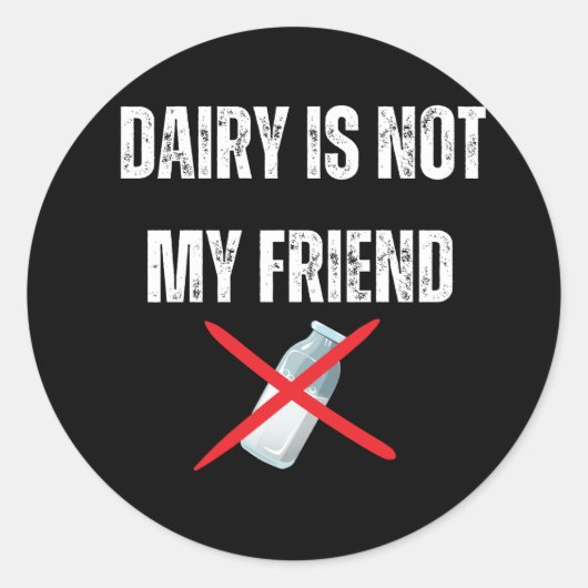 Dairy is mijn vriend niet ronde sticker (Voorkant)