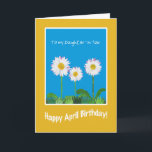 Daisies April Birthday Card for Daughter-in-law Kaart<br><div class="desc">Een leuke April Birthday Card voor een schoondochter,  met drie Witte Dagen op een Sky Blue-achtergrond. Een deel van het collectie van Posh & Painterly 'Daisy Chain'.</div>