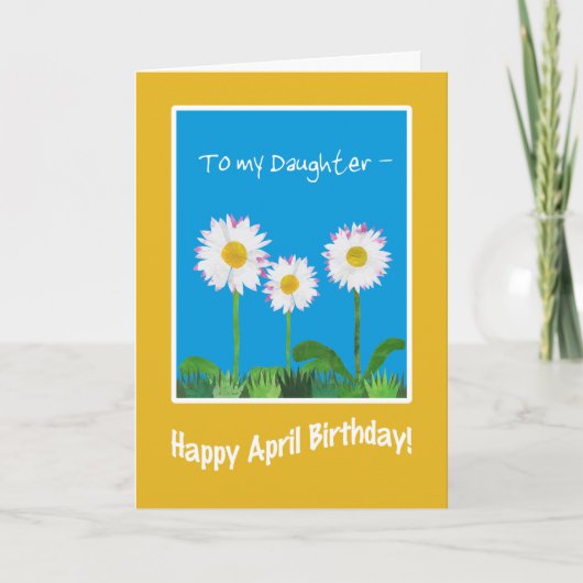 Daisies April Birthday Kaart voor Dochter (Voorkant)