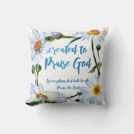 Daisies met Creëer om God Quote op te vrolijken Kussen