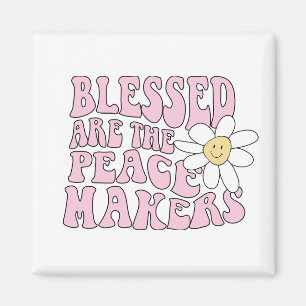Daisy and Peace Makers Slogan Magneet