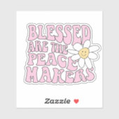 Daisy and Peace Makers Slogan Sticker (Vel)