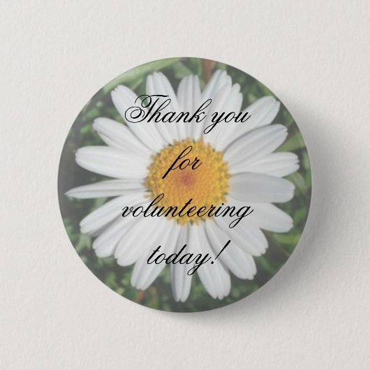 Daisy Bedankt voor je vrijwilligerswerk vandaag. Ronde Button 5,7 Cm (Voorkant)