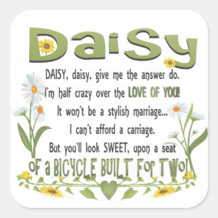 Daisy, Daisy geeft me het antwoord Vierkante Sticker