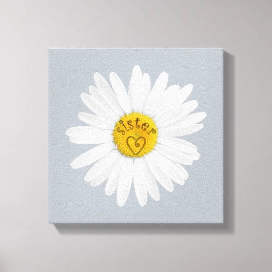 Daisy Flower for Sister Art past achtergrond aan Canvas Afdruk (Voorkant)