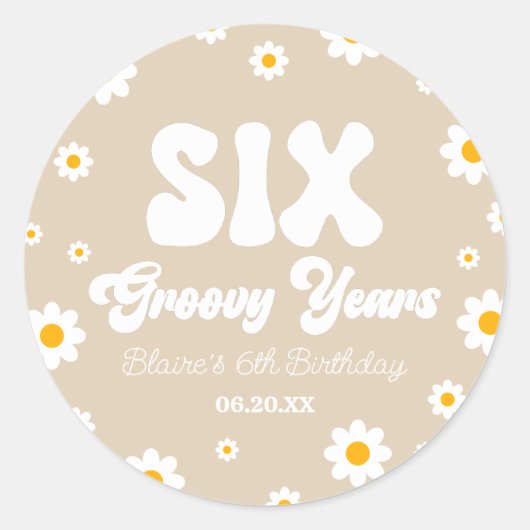 Daisy Flower Zes Groovy Jaren 6e Verjaardagsfeest Ronde Sticker (Voorkant)