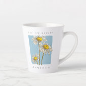 Daisy Flowers Beauty Slogan Latte Mok (Rechts)