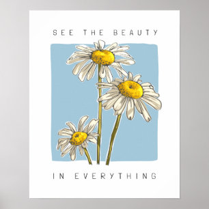 Daisy Flowers Beauty Slogan Poster