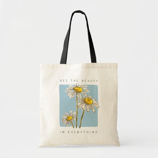 Daisy Flowers Beauty Slogan Tote Bag (Voorkant)
