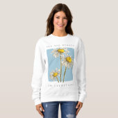 Daisy Flowers Beauty Slogan Trui (Voorkant volledig)