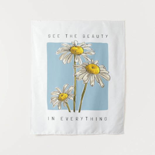 Daisy Flowers Beauty Slogan Wandkleed (Voorkant)