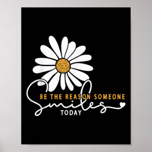 Daisy is de reden waarom iemand glimlacht vandaag poster