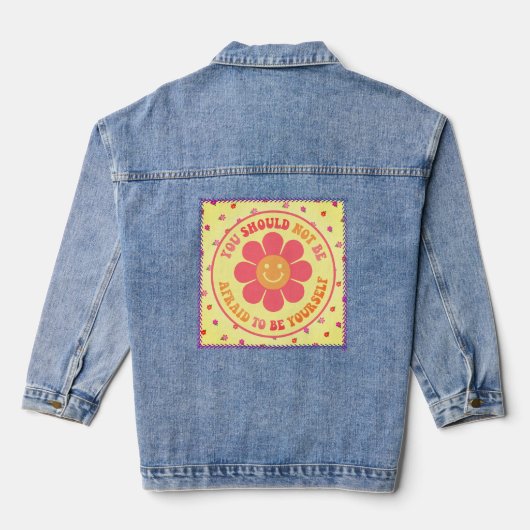 DAISY - Je moet niet bang zijn om jezelf te zijn Denim Jacket (Achterkant)