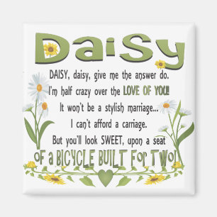 Daisy, madeliefje, geef me het antwoord, ik ben ha magneet