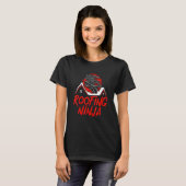 Dakbedekking Ninja Roofer Dakaannemer Bouw T-shirt (Voorkant volledig)