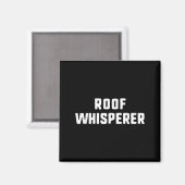 Dakfluisteraar Funny Roofing Roofer Magneet (Voorkant / Achterkant)