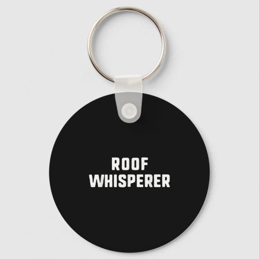 Dakfluisteraar Funny Roofing Roofer Sleutelhanger (Voorkant)