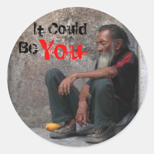 Dakloos-man, het zou kunnen, jij ronde sticker (Voorkant)