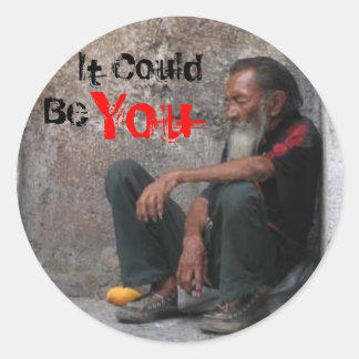 Dakloos-man, het zou kunnen, jij ronde sticker