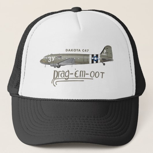 DAKOTA C47 SKYTRAIN - DRAG 'EM OOT TRUCKER PET (Voorkant)