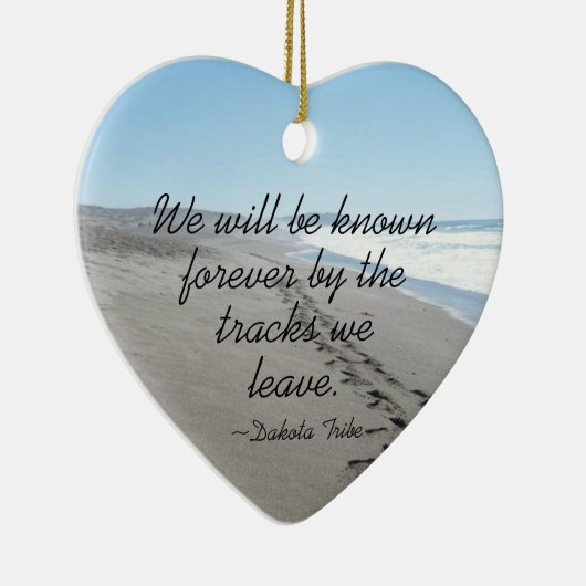 Dakota Tribe Quote Heart Ornament (Rechts)