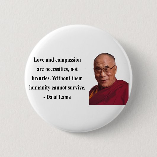 dalai lama citaat 8b ronde button 5,7 cm (Voorkant)