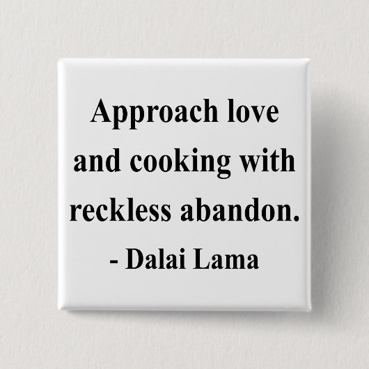 dalai lama quote 3a vierkante button 5,1 cm (Voorkant)
