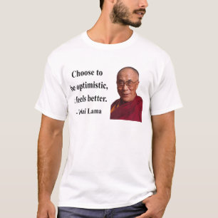 dalai lama quote 4b t-shirt